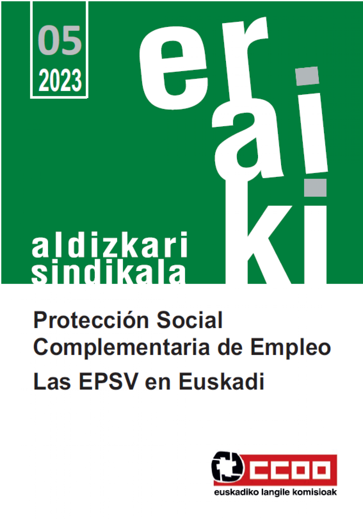 Protección social complementaria de empleo. Las EPSV en Euskadi.