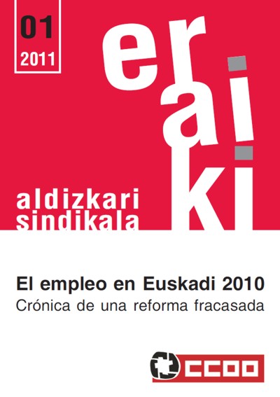 El empleo en Euskadi 2010. Crnica de una reforma fracasada.